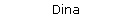 Dina